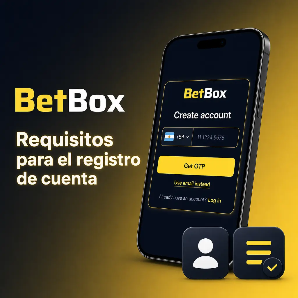 Requisitos para registrarte en Betbox: ser mayor de 18 años y usar tu correo o tu celular